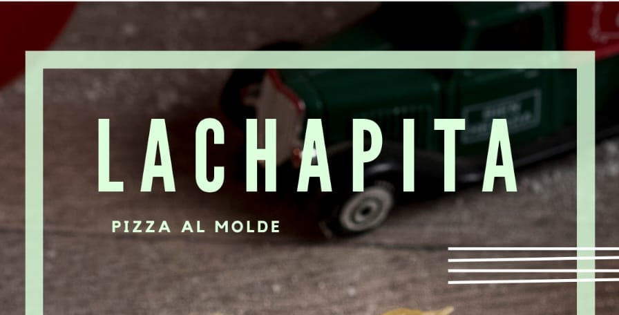 La Chapita Pizzas al Molde